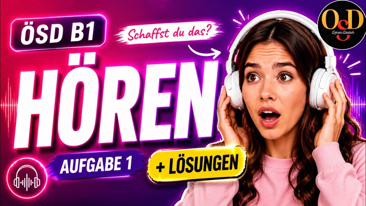 ÖSD Zertifikat B1: Hören 🎧 Modellsatz Aufgabe 1 mit Lösung
