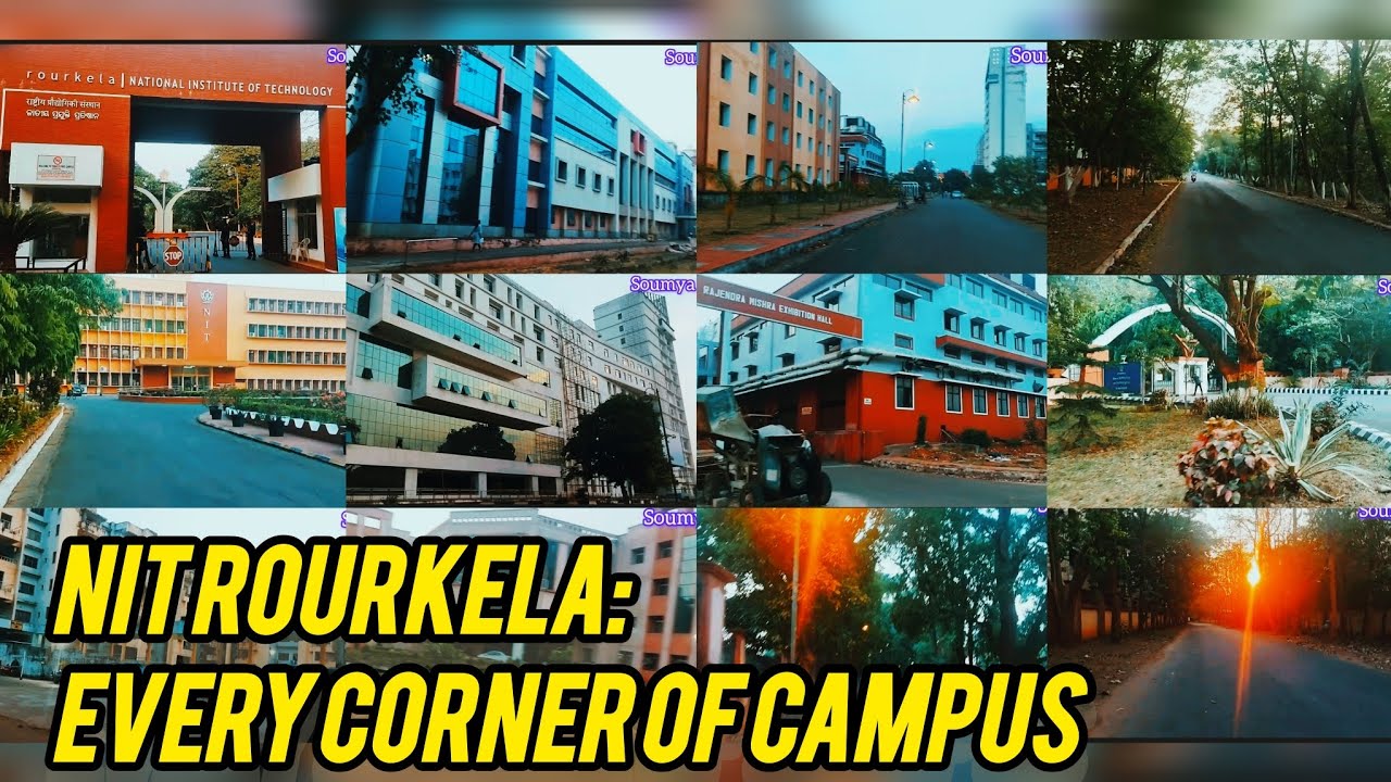 NIT Rourkela; Full Campus Tour | Life at NIT Rourkela | Soumya Ranjan |