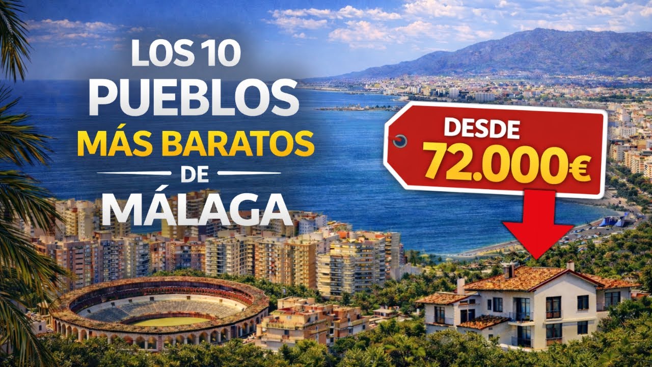 😱 10 PUEBLOS muy BARATOS cerca de MÁLAGA para comprar una vivienda 🏡