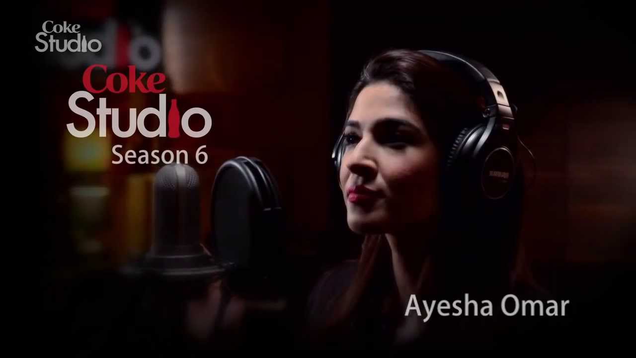 Ayesha Omar, Artist Profile, Season 6 Coke Studio