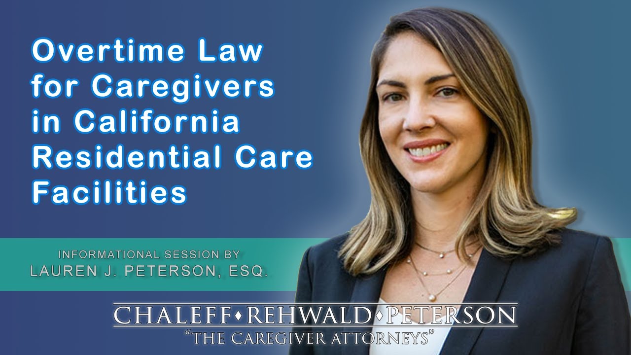 Overtime Law for Caregivers in California Residential Care Facilities