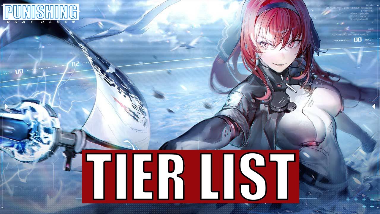 Character Tier List To Prepare For The Future | Punishing Gray Raven Global