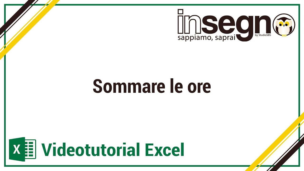 Excel Sommare le ore