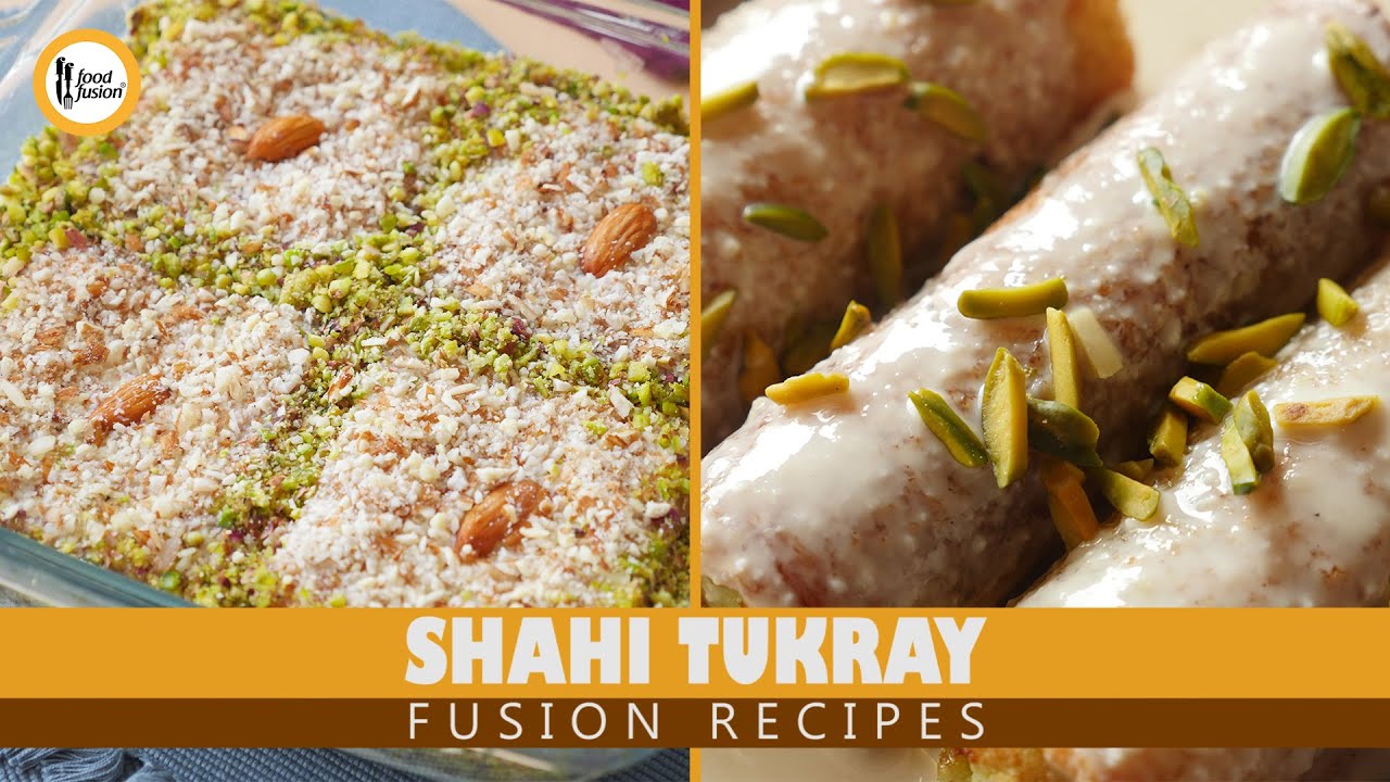 Iftar Special Shahi Tukra Fusion Recipes By Food Fusion (Ramzan Special)