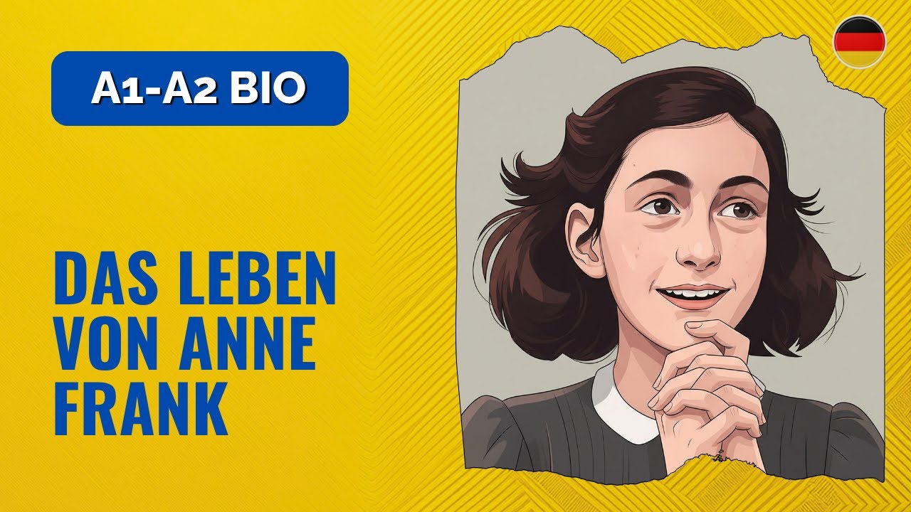 The Life of Anne Frank | New Edition | Learn German Through Easy Stories For Beginners (A1-A2)