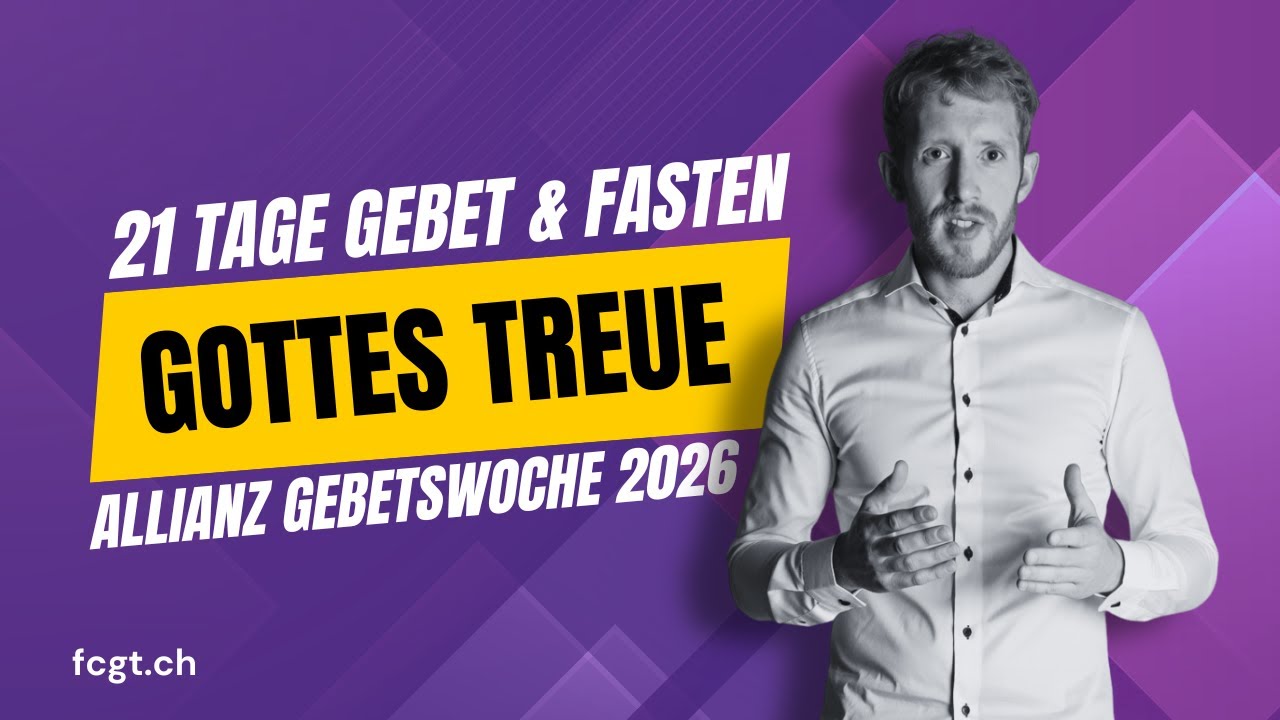 Gott ist treu - Allianz Gebetswoche 2026 - Gottesdienst  - #bibel #jesus #lobpreis #gebet