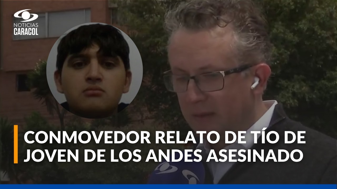 Entre lágrimas, tío del estudiante de los Andes asesinado revela última conversación con su sobrino