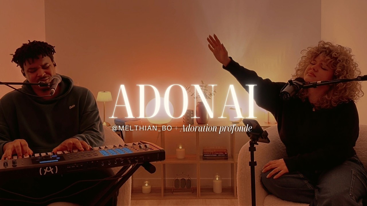 ADONAI + ALL HONOR (TOUT L'HONNEUR) + EL YAH + GLORY COME DOWN - Mel & Thian