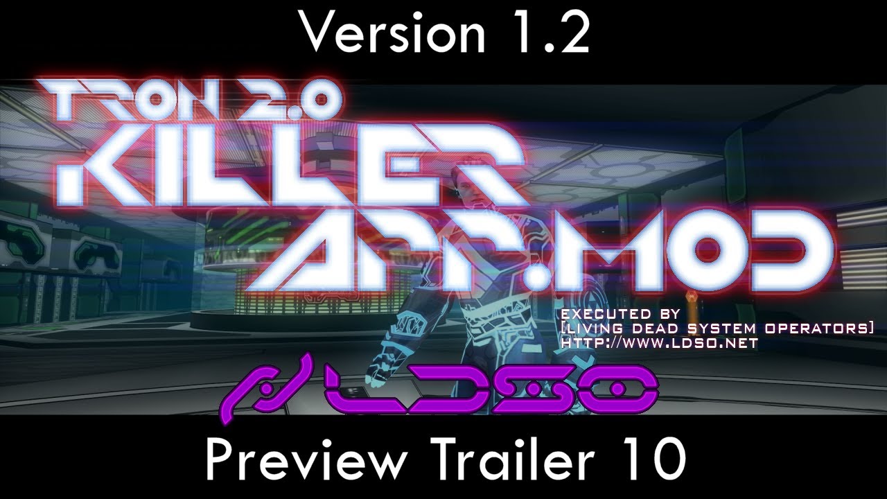 TRON 2.0 - KILLER APP Mod v1.2 Preview Trailer 10 (Single Player Fixes 3/4) (1080p HD)