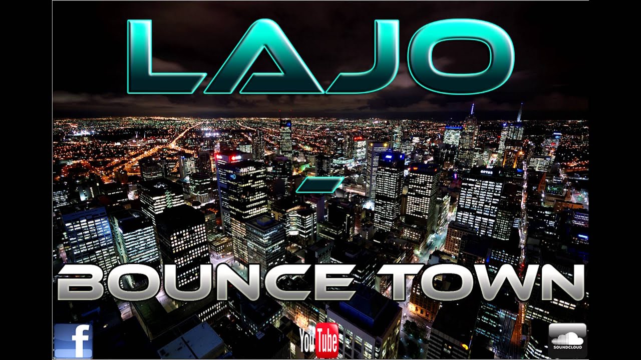 LaJo - Bounce Town