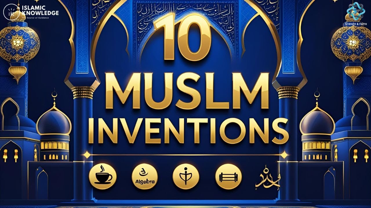 10 Muslim Inventions That Changed the World