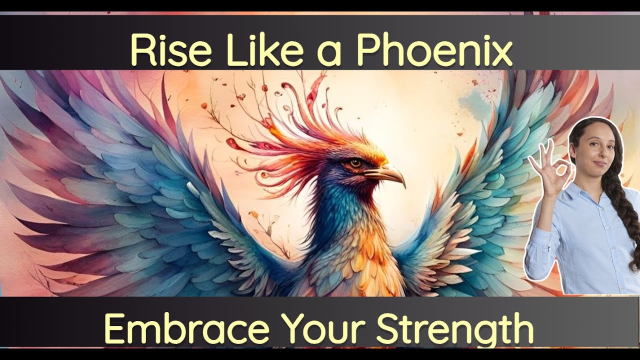 Rise Like a Phoenix: Embrace Your Inner Strength and Overcome Challenges