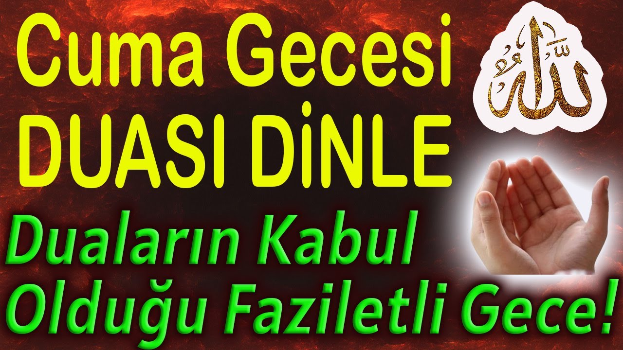 Bu Duaları Dinleyenin Hayatı Tamamen Değişiyor! Mucize Cuma Duası
