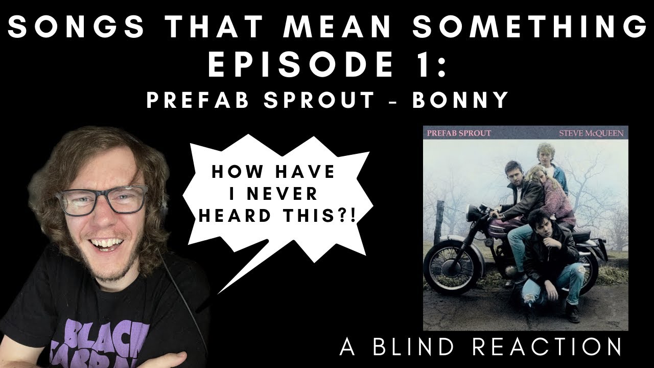 Prefab Sprout - Bonny (A Blind Reaction)