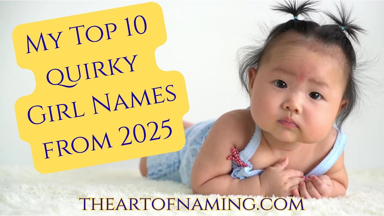 I Found My 2013 "Quirky Girl Names" List... And It’s Shocking! (12 Years Later What Changed?)