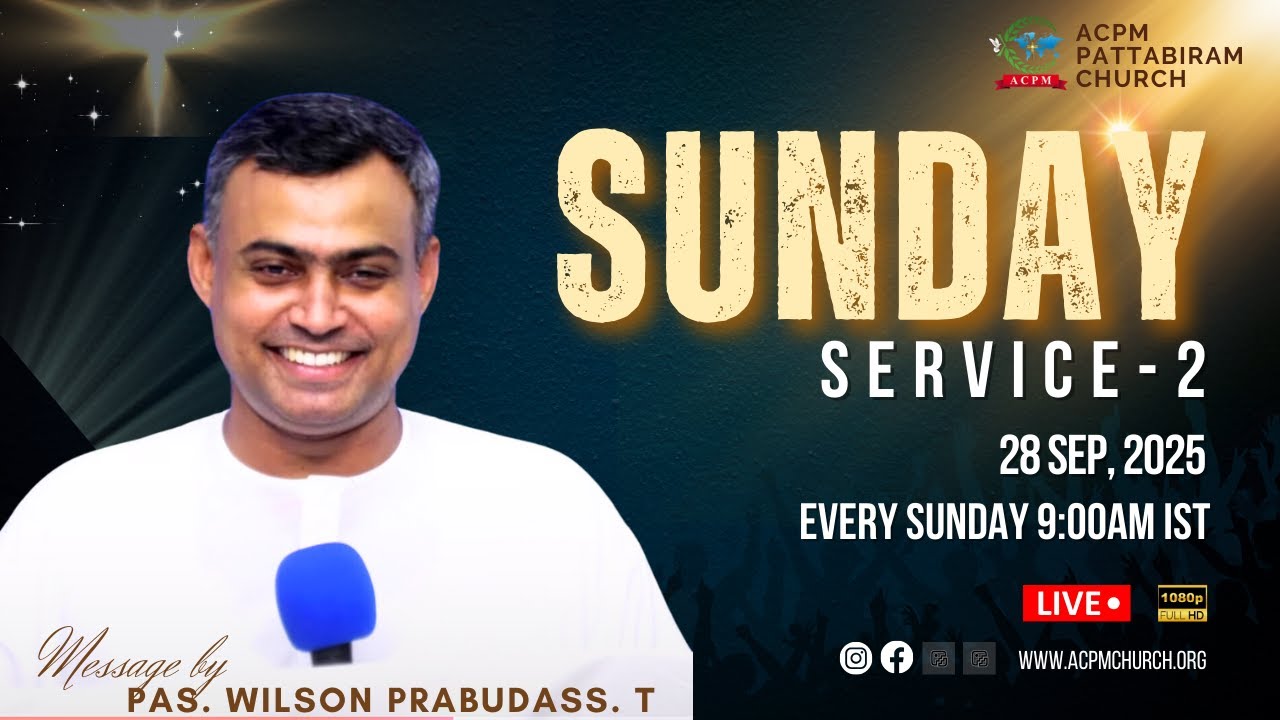🔴 🅻🅸🆅🅴 || Sunday Service - 2 || Pas. Wilson Prabudass || 28-09-2025 || Tamil || LIVE!