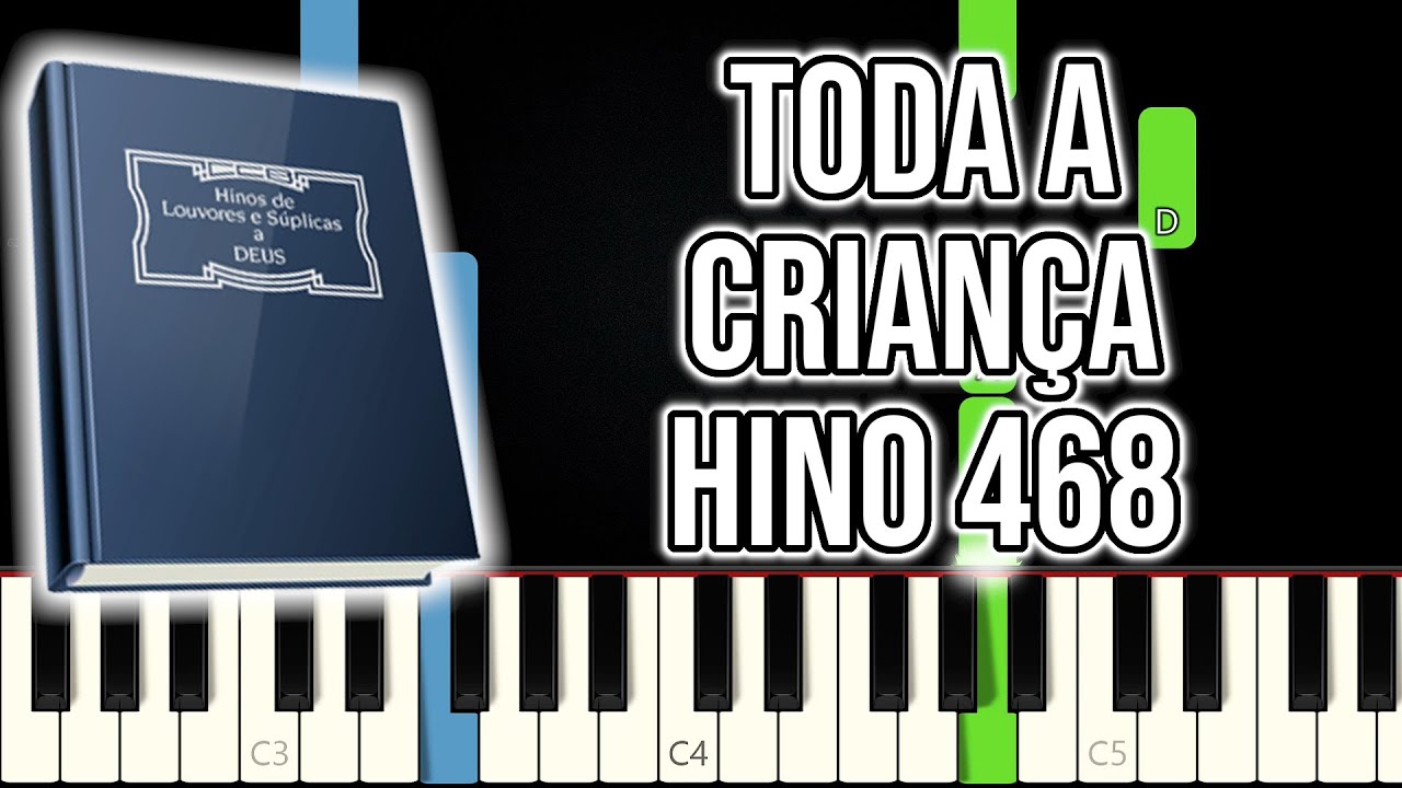 Hino CCB 468 - Toda a Criança | VERSÃO FÁCIL | Piano e Teclado Tutorial