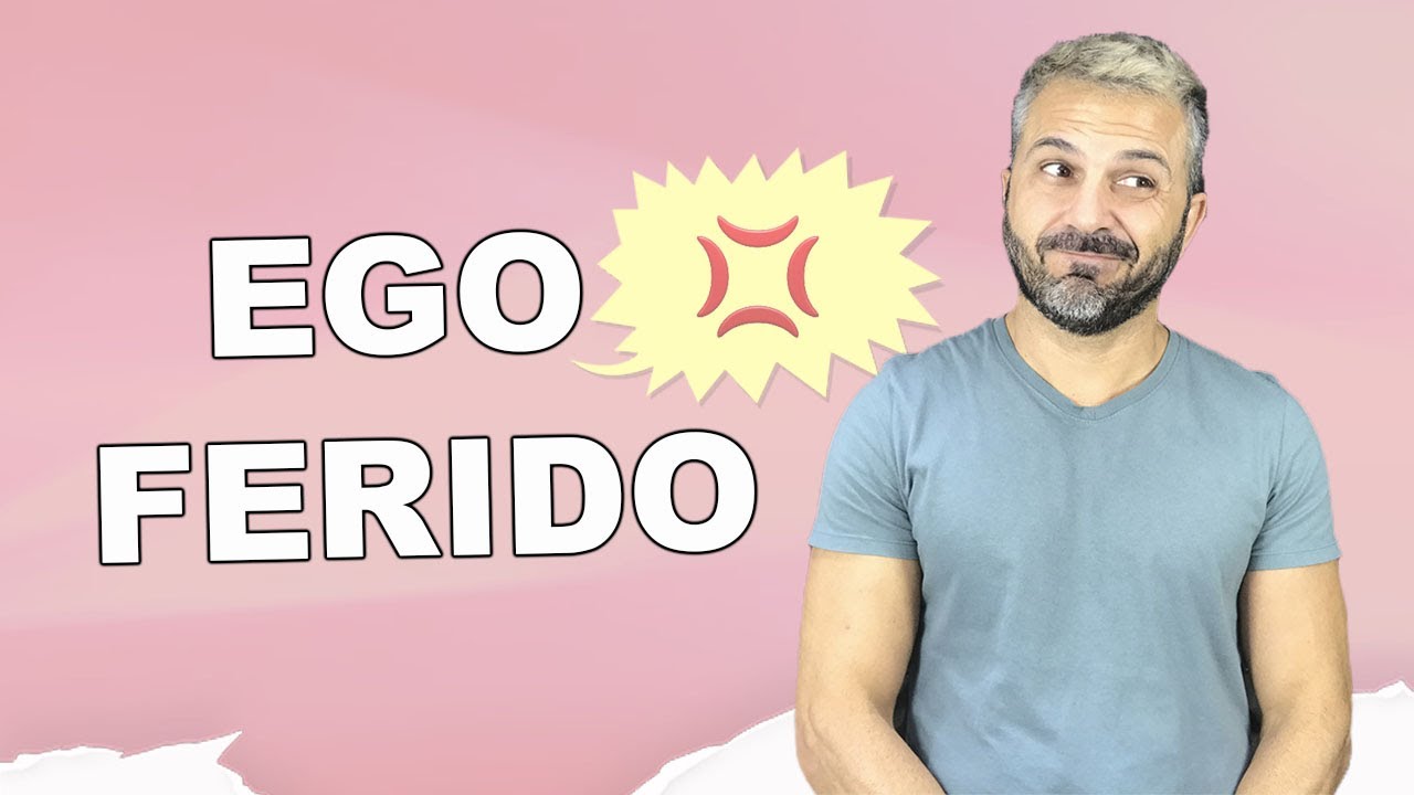 Quanto tempo dura o ego ferido?