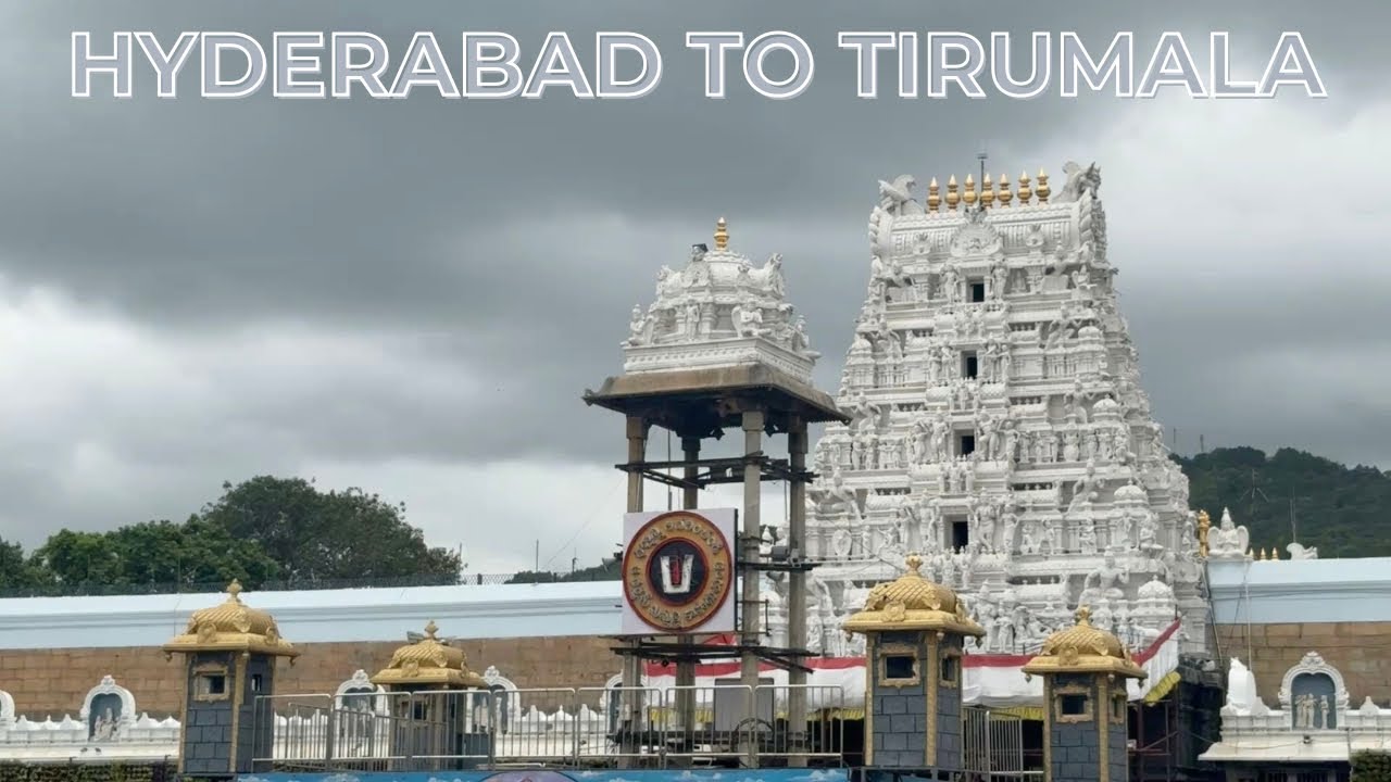 Hyderabad to Tirupati to Tirumala travel vlog
