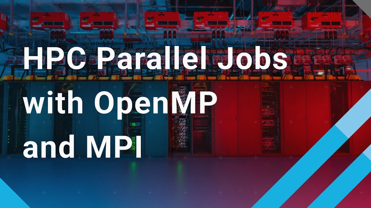 HPC Parallel Jobs with OpenMP and MPI