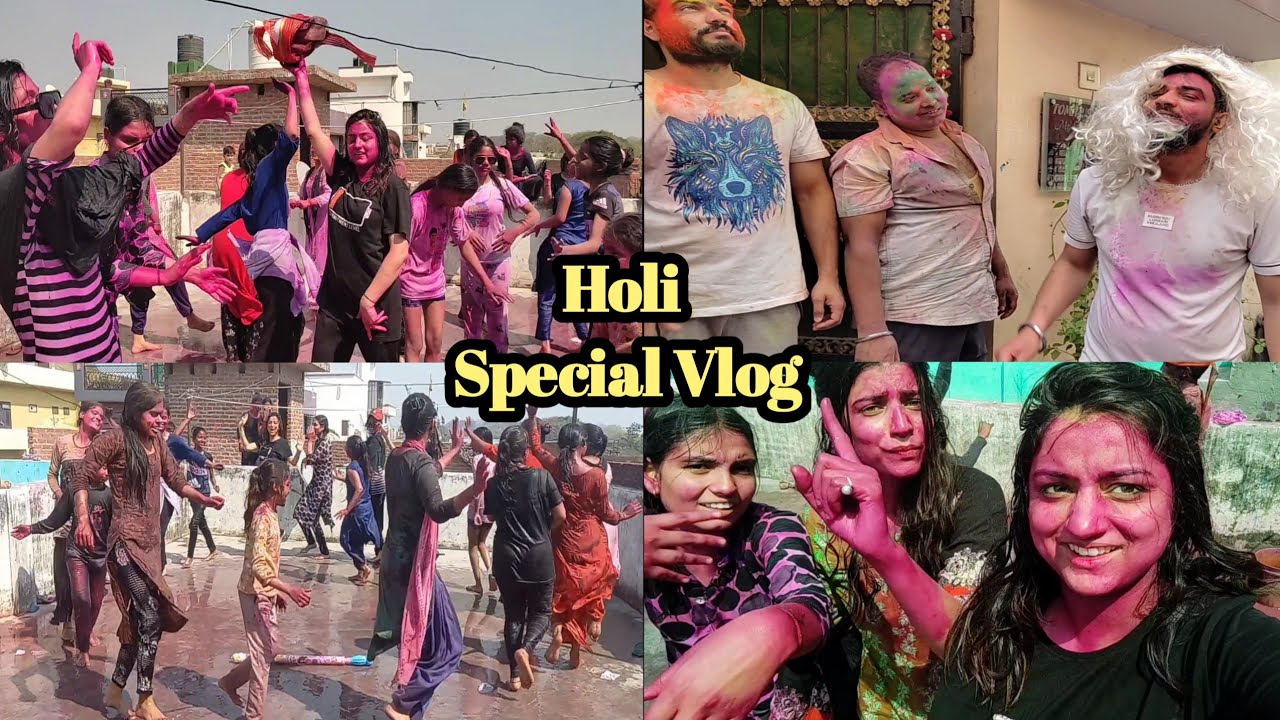 Holi Special Vlog 😍 || Holi With Girls Gang 😎 || होली है, Full Masti😜