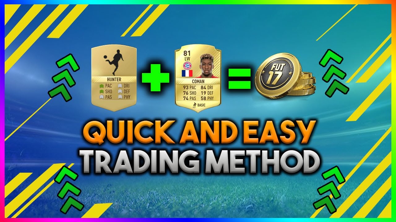 FIFA 17 | FAST AND EASY TRADING METHOD | HIGH PROFIT *EASY* METHOD