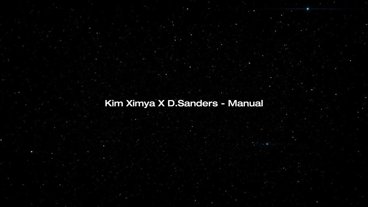 김심야(Kim Ximya) X D. Sanders - Manual  가사(Lyrics)