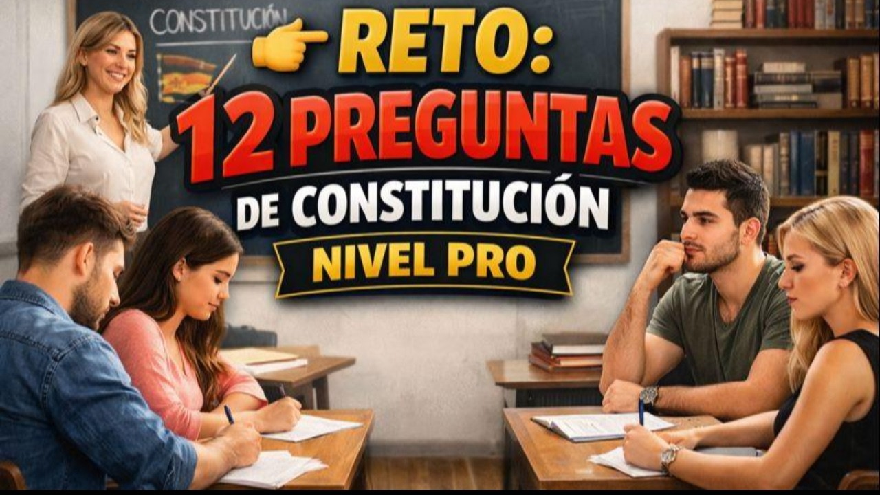 👉 RETO: 12 preguntas de Constitución · TEST NIVEL PRO