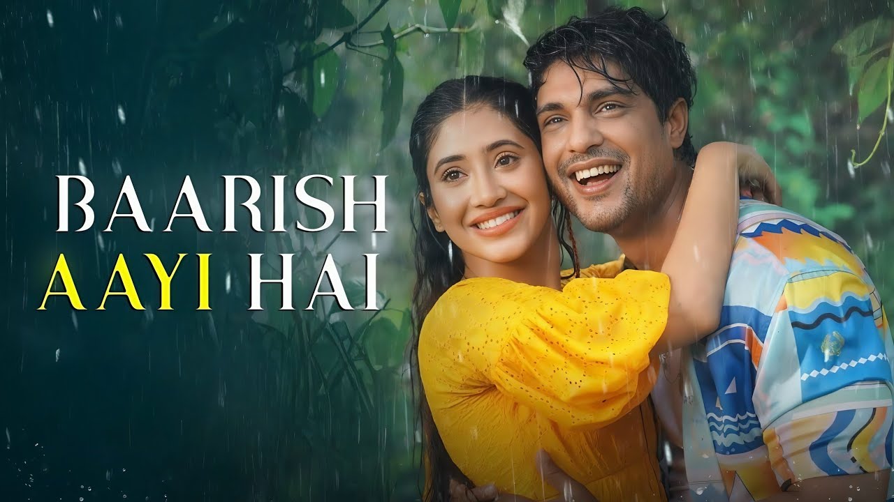 Baarish Aayi Hai - Lyrical Video | Romantic Rain Song | Love Hindi Song 