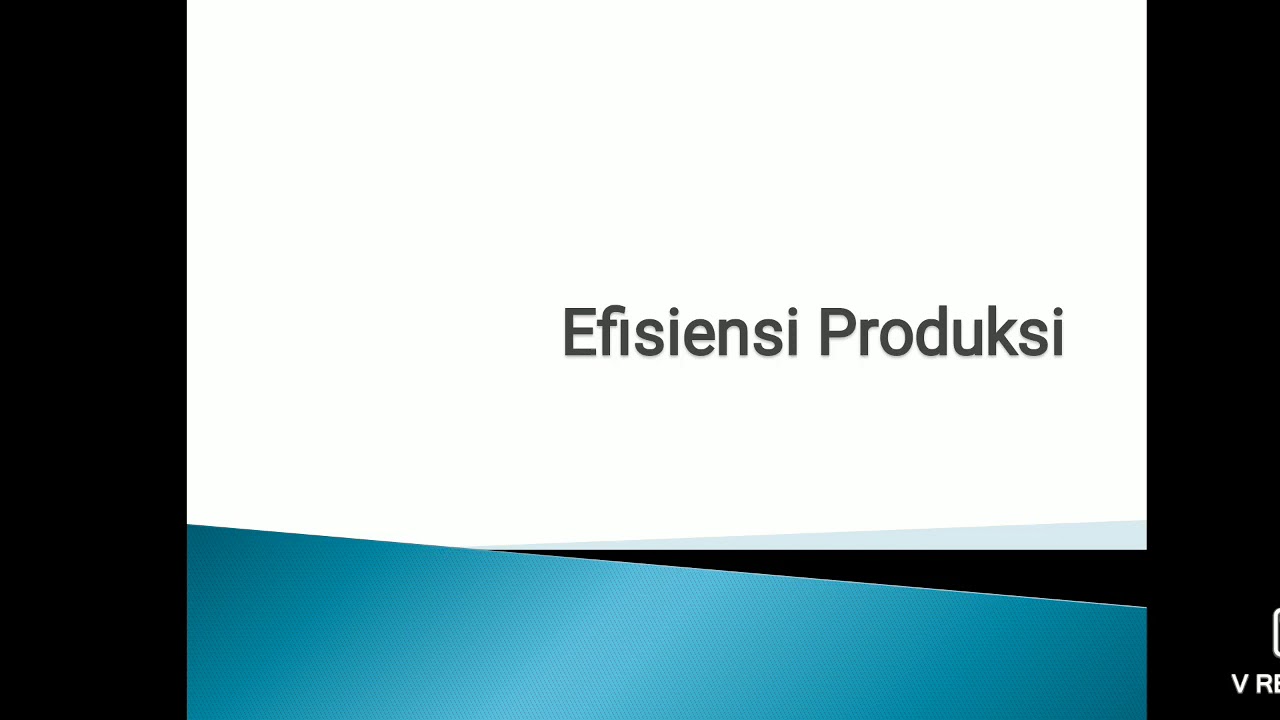 Efisiensi Produksi