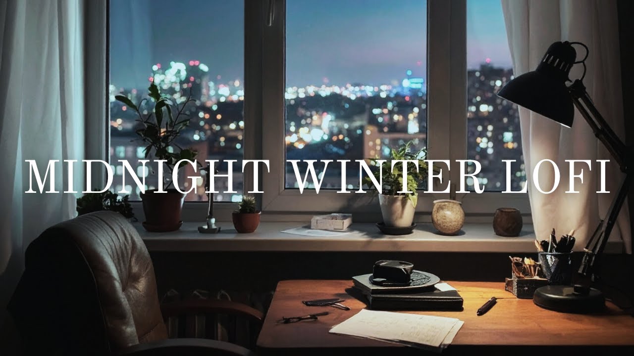 Midnight Winter Lofi Beats for Late Night Focus & Calm