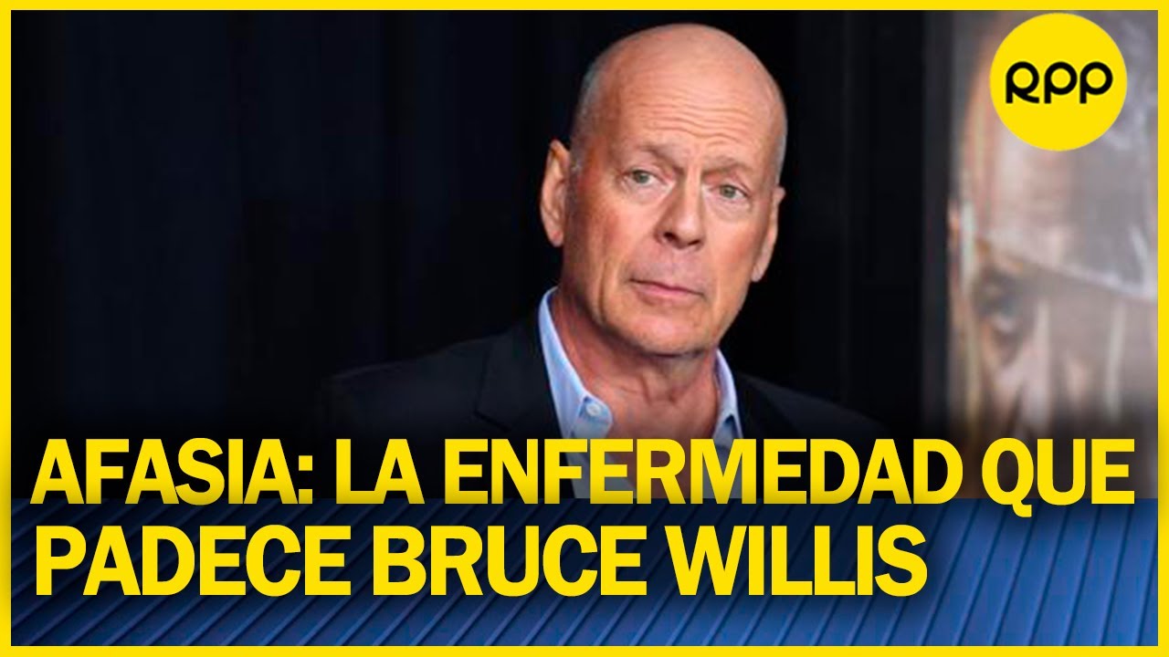 ¿Qué es la afasia, la enfermedad que padece Bruce Willis?