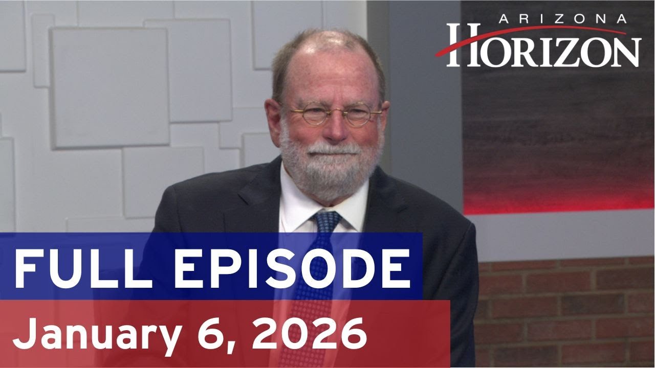 Arizona Horizon | January 6, 2026 | Full episode