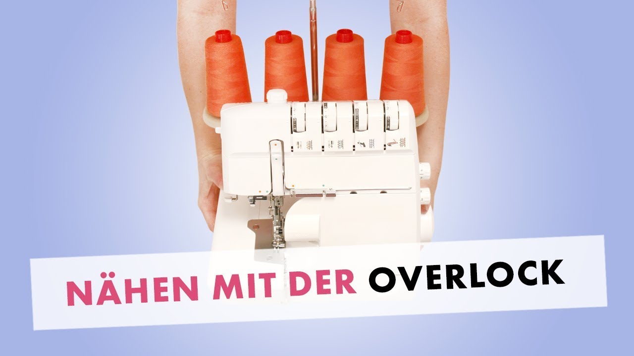 Erste Schritte an der Overlock