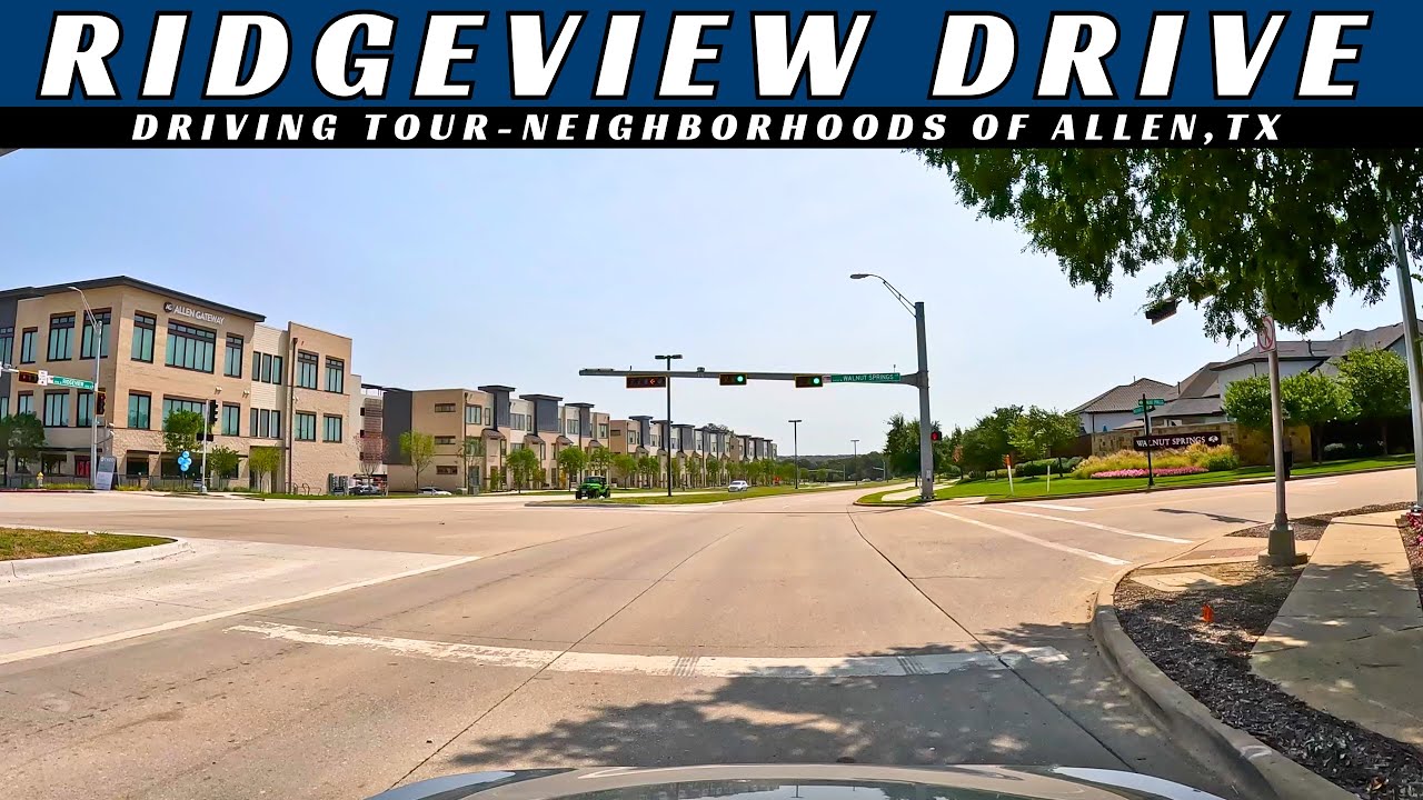 Driving Tour of Ridgeview Drive in Allen, TX: Discover Neighborhoods & New Developments