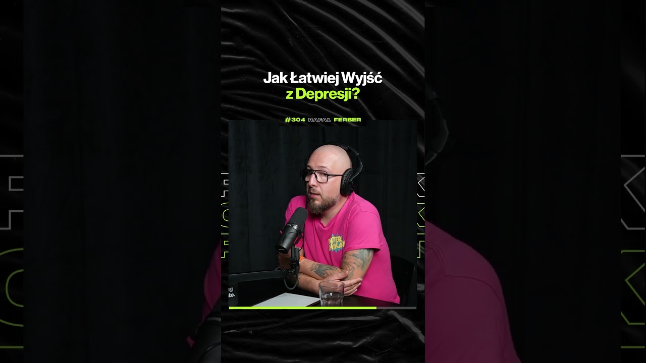 Jak&nbsp;Łatwiej Wyjść z Depresji &ndash; ft. Rafał Ferber (premiera we wtorek o 19:00)