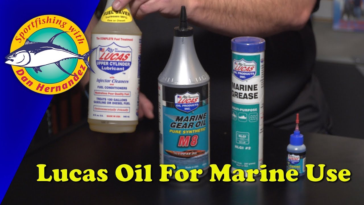 Lucas Oil Products For Marine Use | SPORT FISHING