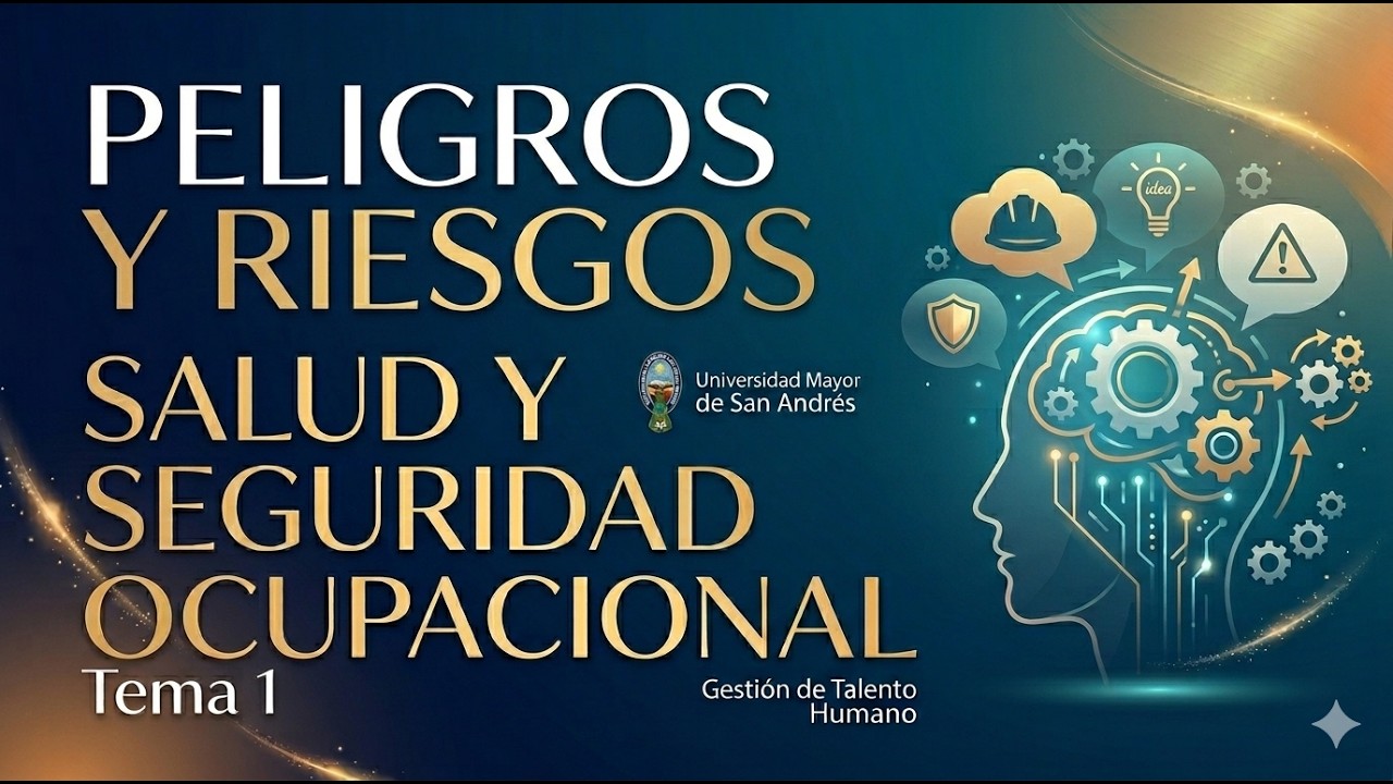 CL2 - Salud y Seguridad Ocupacional - Tema 1 Peligros, Riesgos y Probabilidades