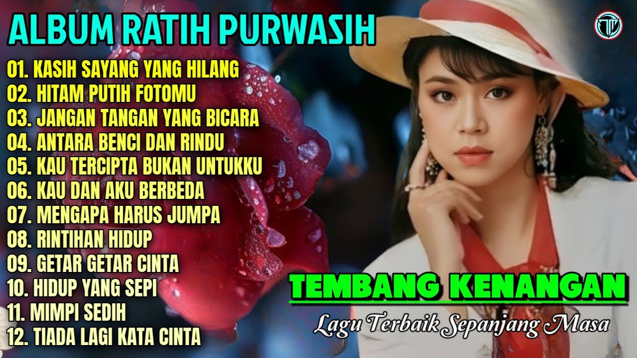 Album Ratih Purwasih || KASIH SAYANG YANG HILANG 💕💕 Lagu Kenangan Terbaik Sepanjang Masa