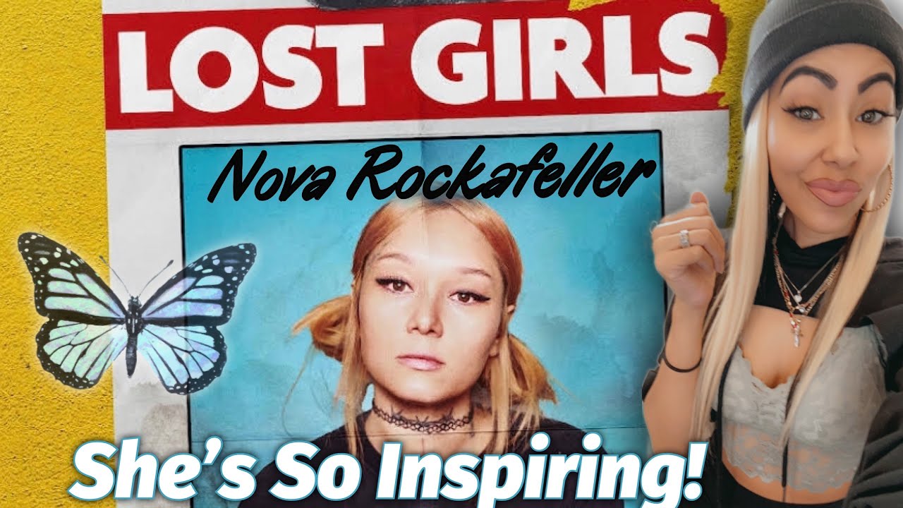 I love her ! Nova Rockafeller- Lost Girls / Reaction !
