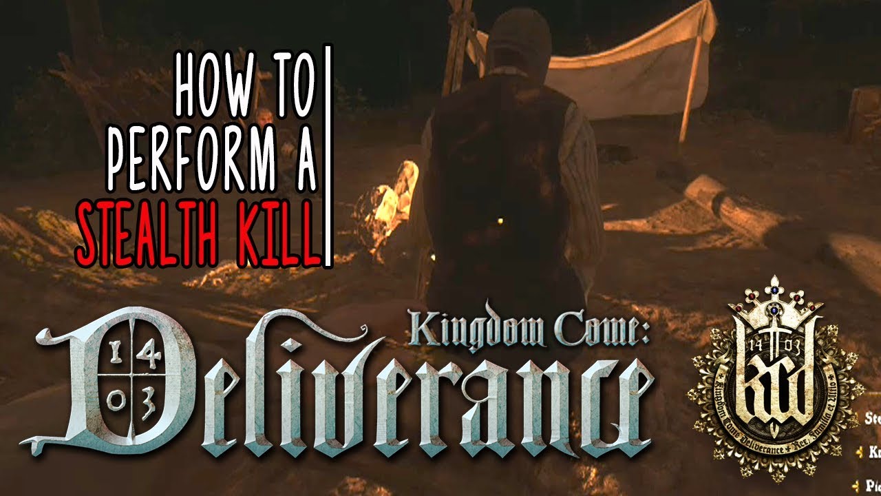 Kingdom Come: Deliverance - How To Perform A Stealth Kill Takedown