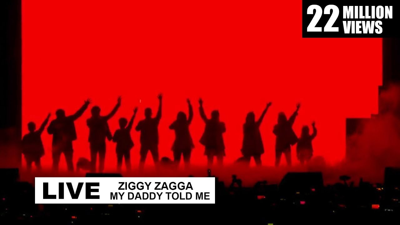 Ziggy Zagga, My Daddy Told Me Live Performance