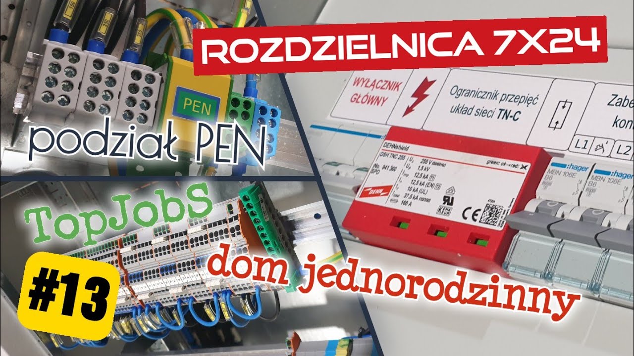 Rozdzielnica #13: Omówienie rozdzielnicy 7x24 do domu jednorodzinnego. TopJobS, TN-C, podział PEN !