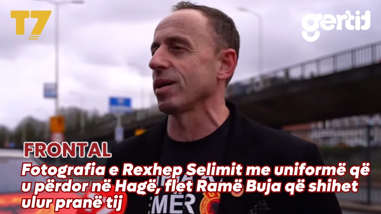 Fotografia e Rexhep Selimit me uniformë që u përdor në Hagë, flet Ramë Buja që shihet ulur pranë tij