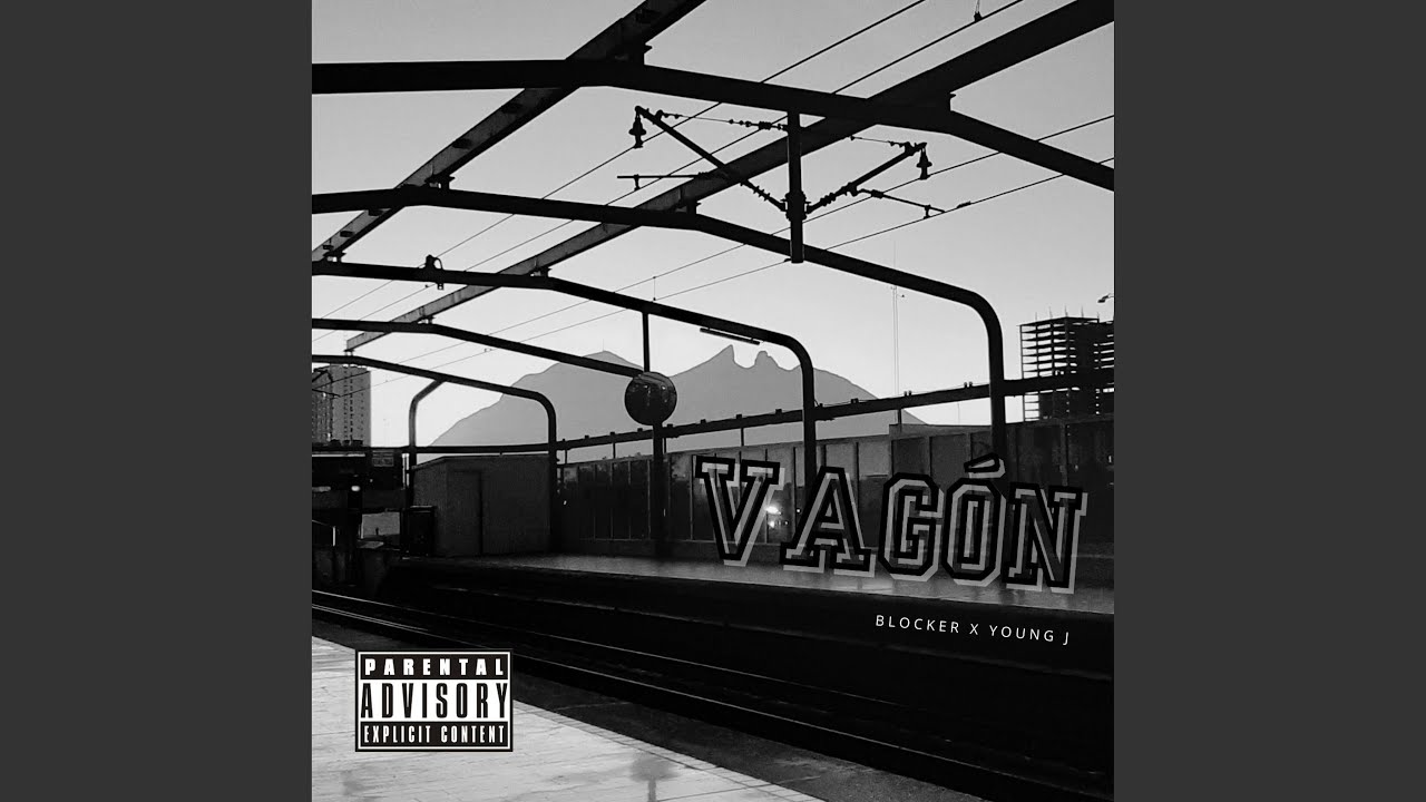 Vag&oacute;n (feat. YOUNG J)