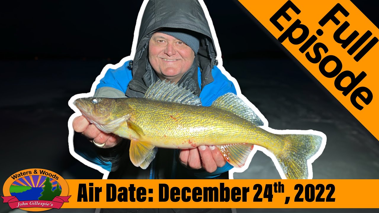 EPISODE #52, 2022: Minnesota Walleyes and Panfish - FULL EPISODE
