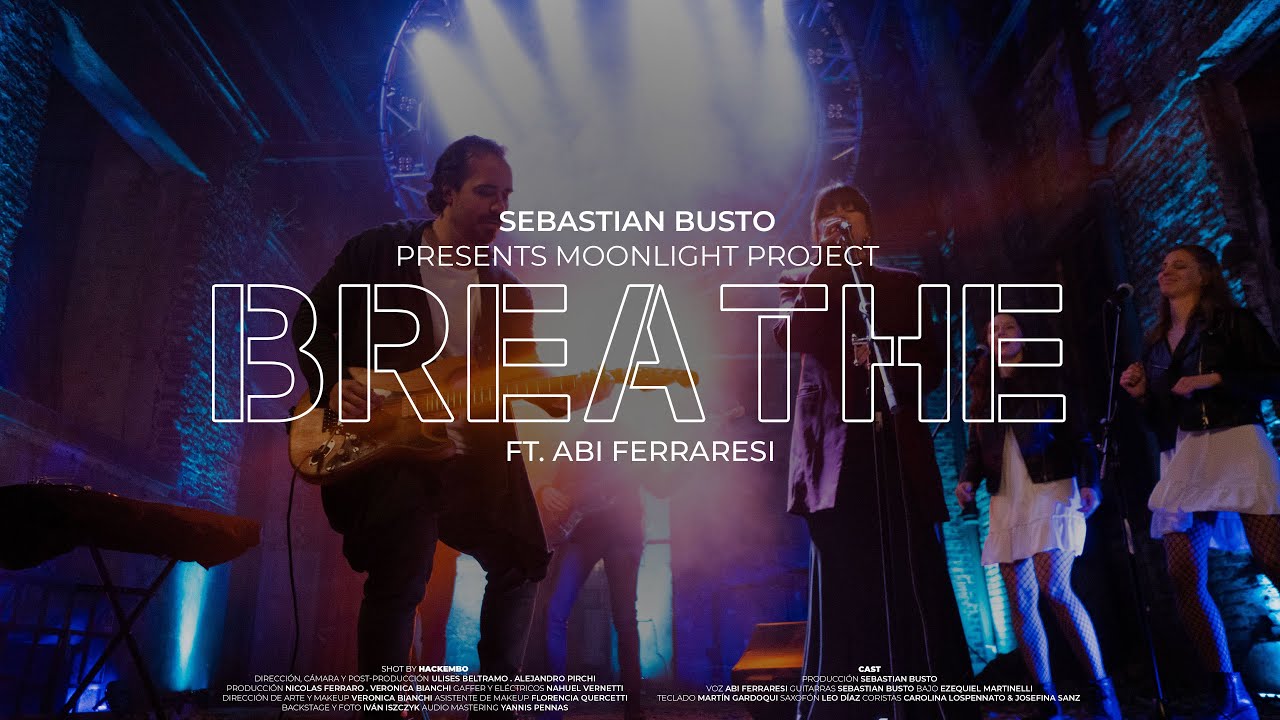 Sebastian Busto presents Moonlight Project feat Abi Ferraresi - Breathe (Pink Floyd cover)