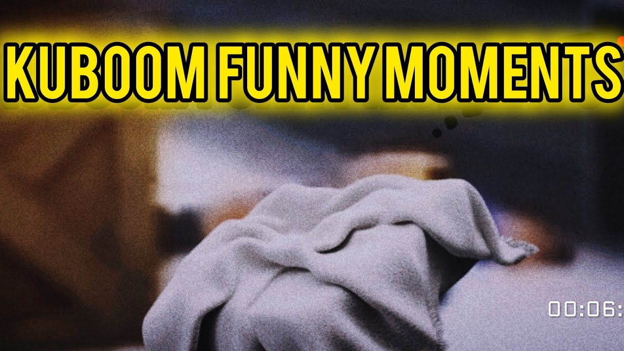 KUBOOM FUNNY MOMENTS #kuboom 
