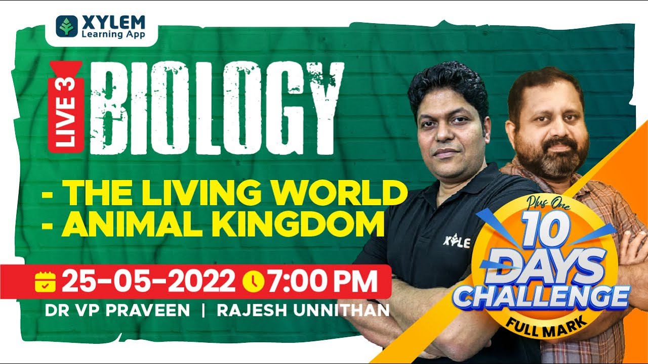 THE LIVING WORLD & ANIMAL KINGDOM | PLUS ONE BIOLOGY | XYLEM +1 +2