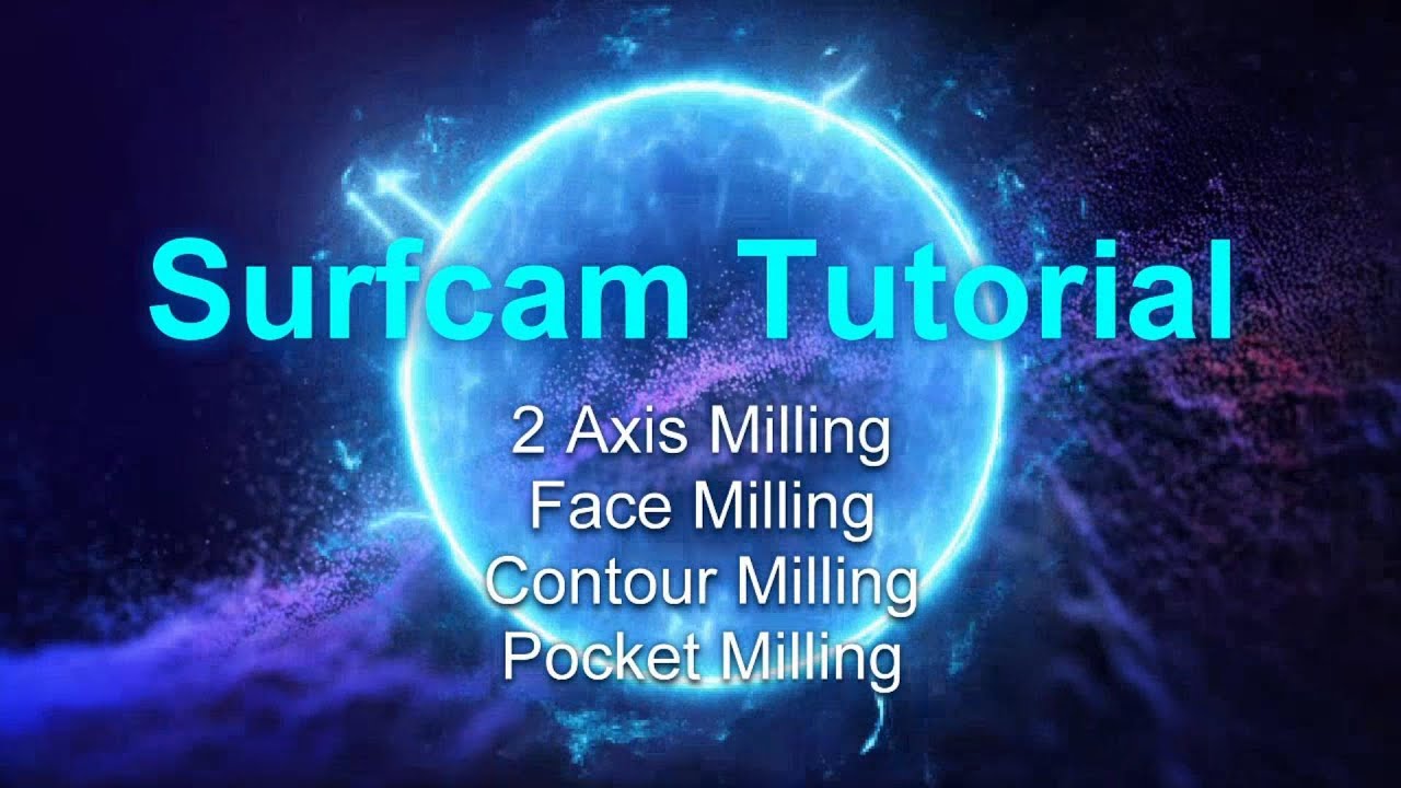 Intro to 2 axis milling in Surfcam 2022.1